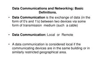 Data Communications and Networking: Basic Definitions.