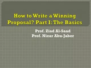 How to Write a Winning Proposal? Part I: The Basics
