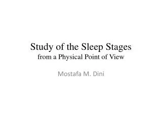 study of the sleep stages from a physical point of view