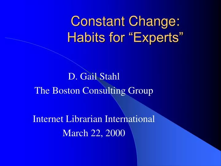 constant change habits for experts