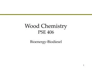 Wood Chemistry PSE 406