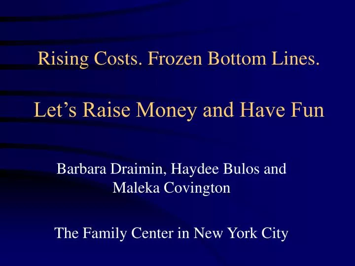 rising costs frozen bottom lines let s raise money and have fun