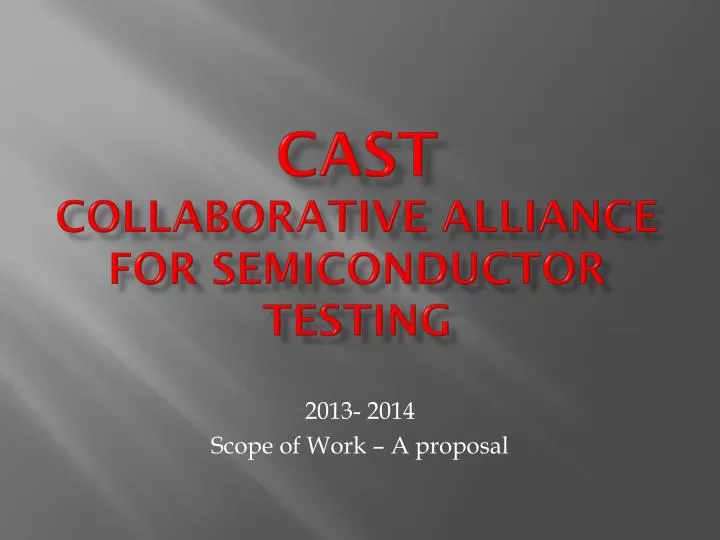 cast collaborative alliance for semiconductor testing