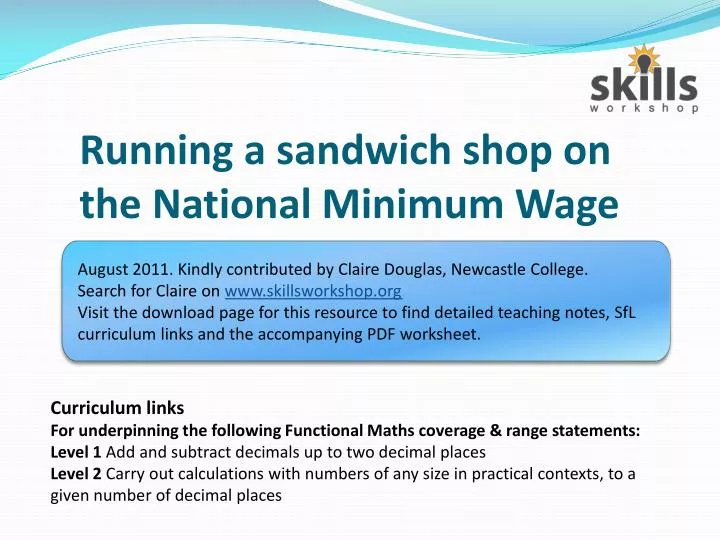 running a sandwich shop on the national minimum wage