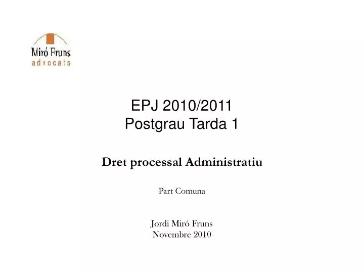 epj 2010 2011 postgrau tarda 1