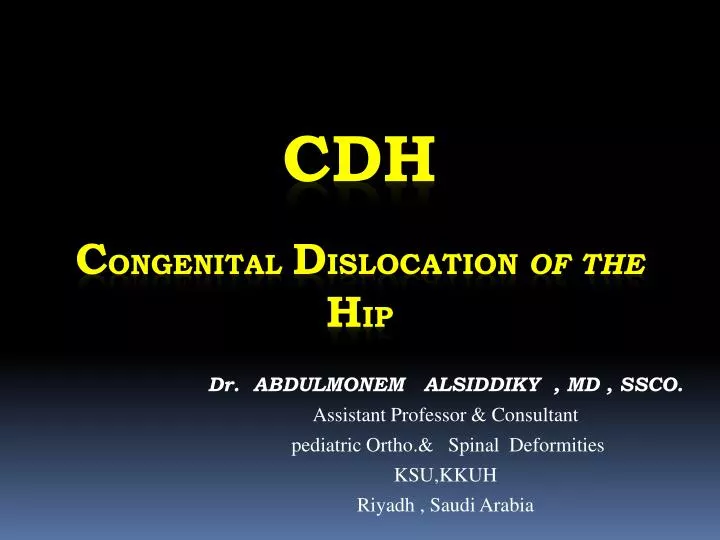 cdh c ongenital d islocation of the h ip