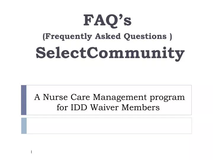 a nurse care management program for idd waiver members