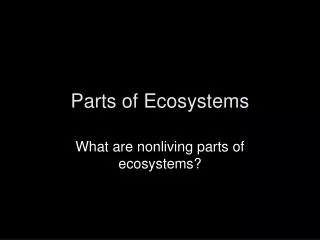 Parts of Ecosystems
