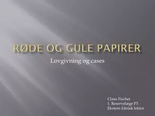 r de og gule papirer