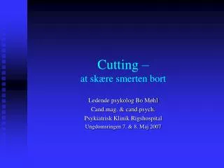 cutting at sk re smerten bort
