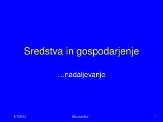 sredstva in gospodarjenje