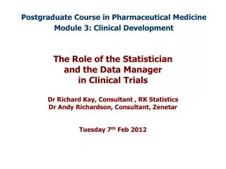 Postgraduate Course in Pharmaceutical Medicine Module 3: Clinical Development