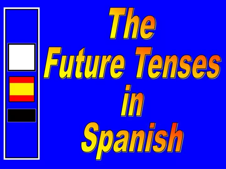 Ir + a + Infinitive: The Near Future Tense in Spanish