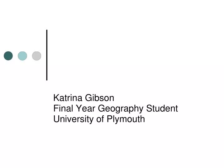 katrina gibson final year geography student university of plymouth
