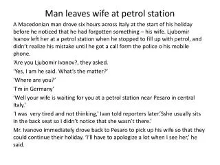 Man leaves wife at petrol station