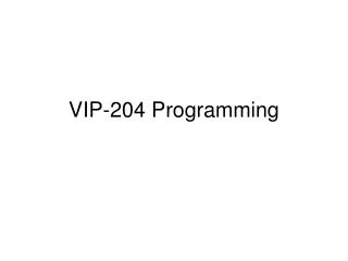 VIP-204 Programming