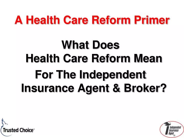 a health care reform primer