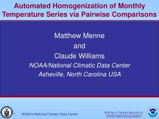 Automated Homogenization of Monthly Temperature Series via Pairwise Comparisons