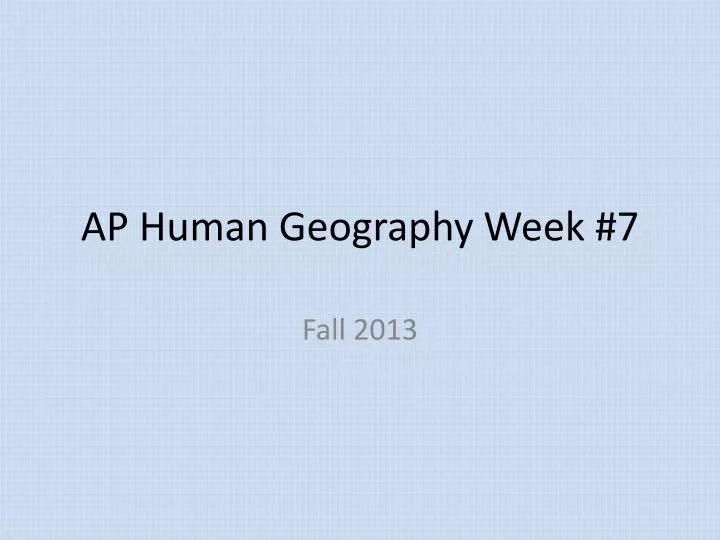 ap human geography week 7