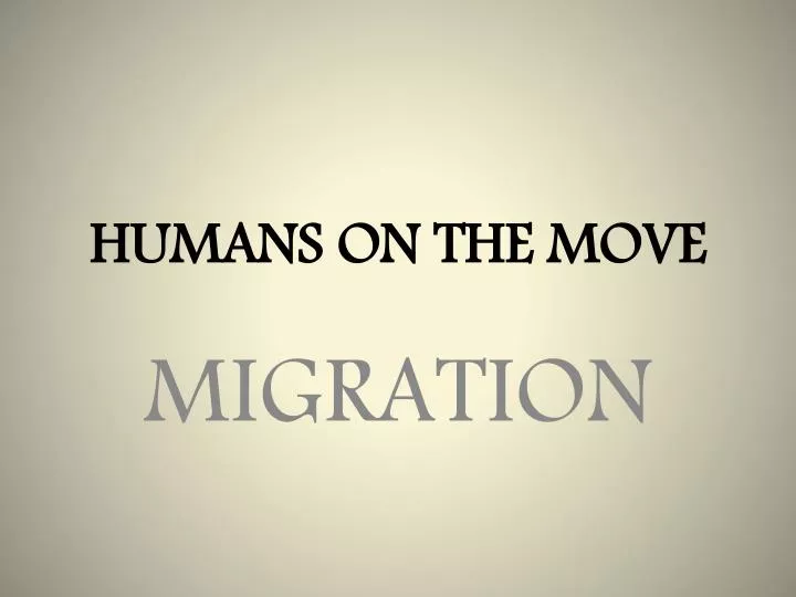 humans on the move