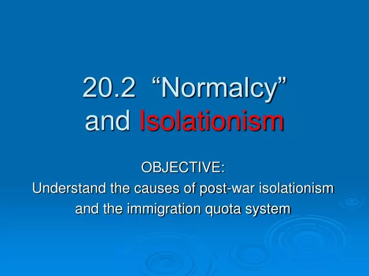 20 2 normalcy and isolationism