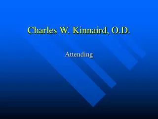 Charles W. Kinnaird, O.D.