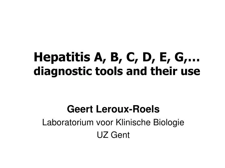 hepatitis a b c d e g diagnostic tools and their use