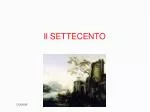 Il SETTECENTO - slide 1