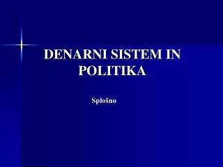 denarni sistem in politika