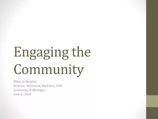 Engaging the Community