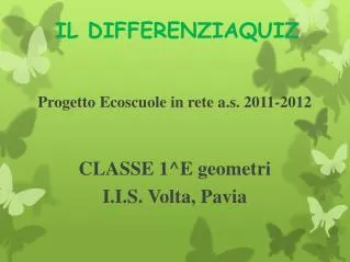progetto ecoscuole in rete a s 2011 2012 classe 1 e geometri i i s volta pavia