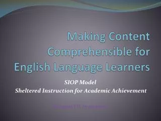 Making Content Comprehensible for English Language Learners