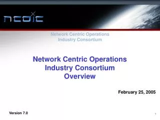 Network Centric Operations Industry Consortium Overview