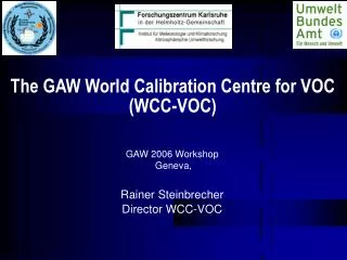 The GAW World Calibration Centre for VOC (WCC-VOC)