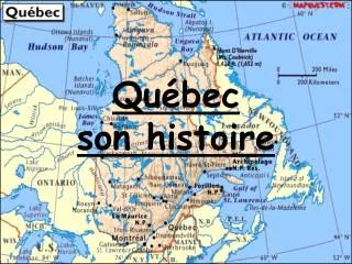 qu bec son histoire