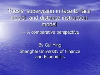 Thesis supervision in face to face model and distance instruction model
