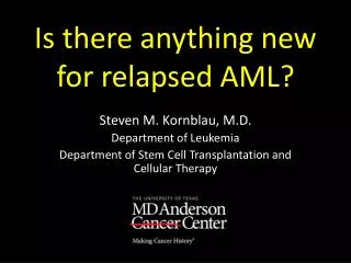 Is there anything new for relapsed AML?