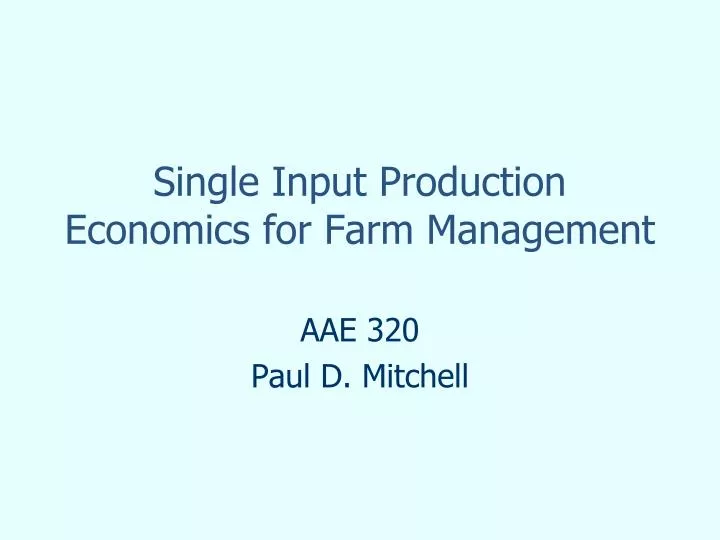 single input production economics for farm management