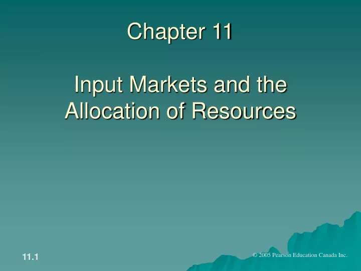 chapter 11 input markets and the allocation of resources