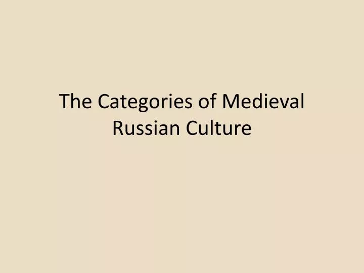 the categories of medieval russian culture