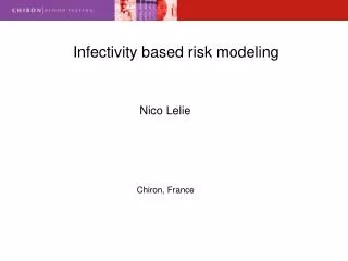 Infectivity based risk modeling