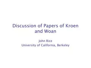 Discussion of Papers of Kroen and Woan