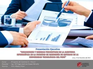 Curso: 	Proyectos de Sistemas II – Tesis II Docente:	 Ing . CIP Hugo José Luis Espejo Briceño