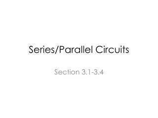 Series/Parallel Circuits