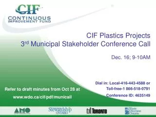 CIF Plastics Projects 3 rd Municipal Stakeholder Conference Call Dec. 16; 9-10AM