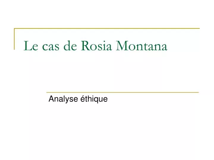 le cas de rosia montana