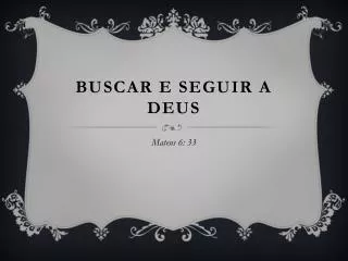 buscar e seguir a deus
