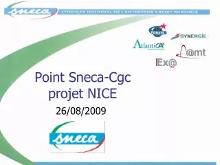Point Sneca-Cgc projet NICE