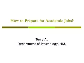 How to Prepare for Academic Jobs?