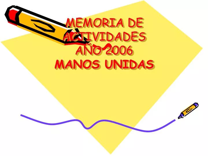 memoria de actividades a o 2006 manos unidas